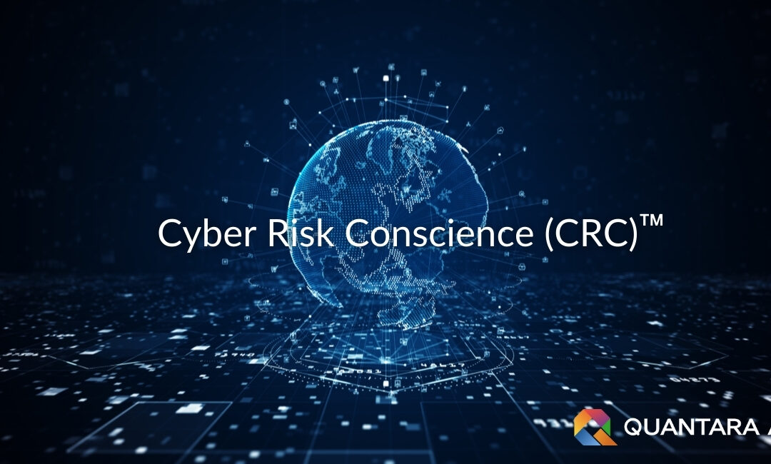 Why clear Cyber Risk Conscience (CRC)™ is a Strategic Imperative for Today’s C-Suite